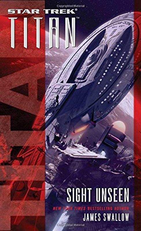 Sight Unseen (Star Trek: Titan) - Swallow, James