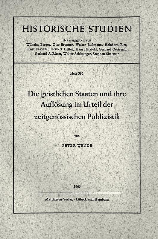 Die geistlichen Staaten und ihre Auflösung im Urteil der zeitgenössischen Publizistik
