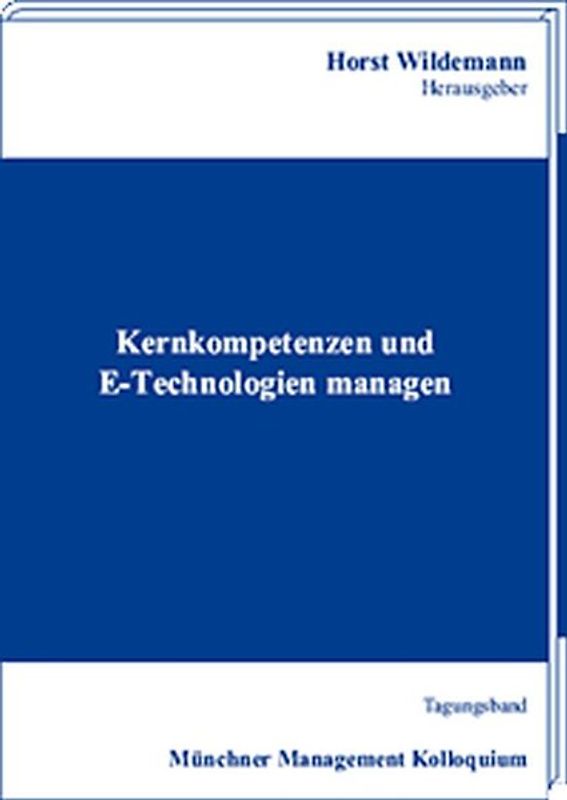 Kernkompetenzen und E-Technologien managen