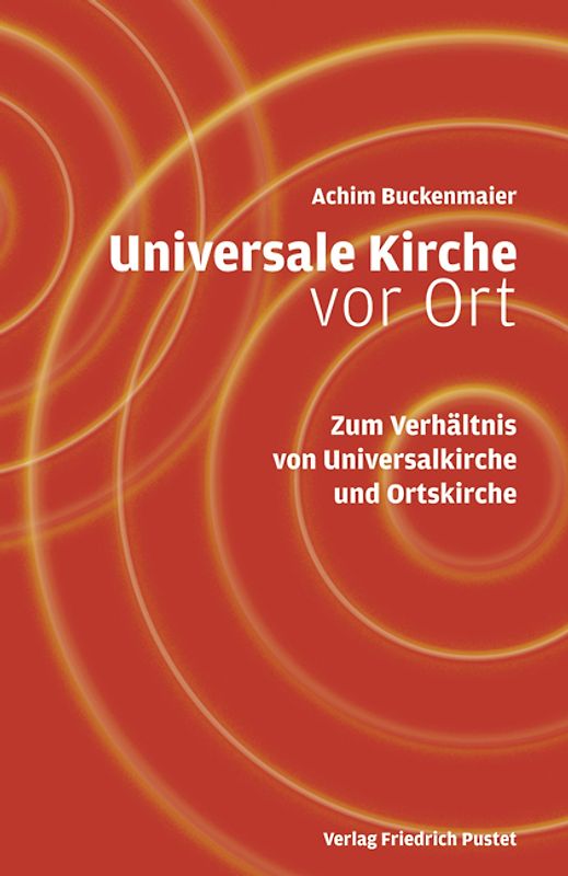 Universale Kirche vor Ort