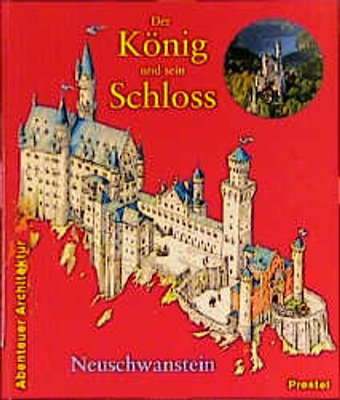 Der König und sein Schloss Neuschwanstein