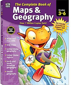 The Complete Book of Maps & Geography, Grades 3 - 6