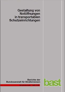 Gestaltung von Notöffnungen in transportablen Schutzeinrichtungen