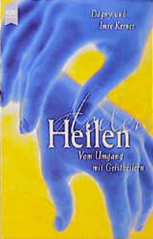 Heilen. Vom Umgang mit Geistheilern