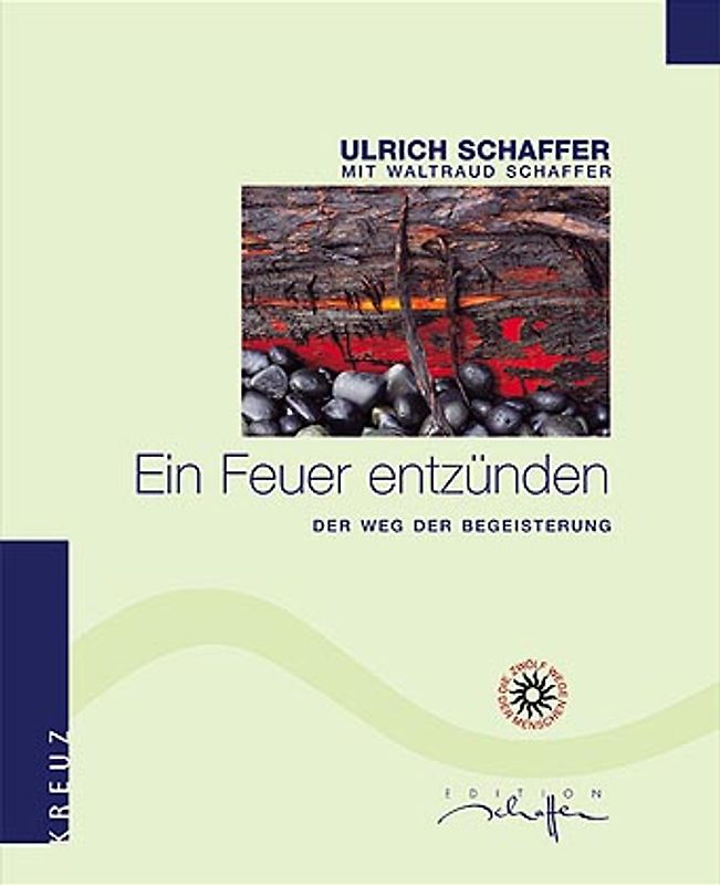 Ein Feuer entzünden. Der Weg der Begeisterung - Schütze