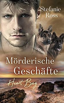 Heart Bay - Mörderische Geschäfte