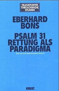 Psalm 31 - Rettung als Paradigma