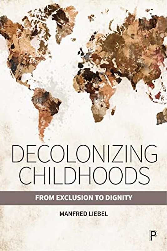 Decolonizing Childhoods: From Exclusion to Dignity