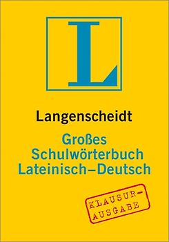 Langenscheidt Großes Schulwörterbuch Lateinisch-Deutsch Klausurausgabe