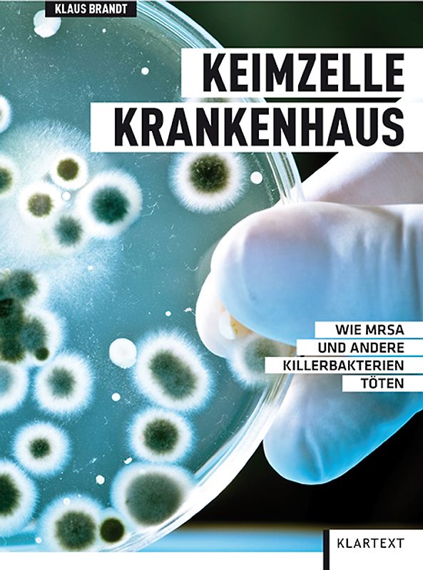 Keimzelle Krankenhaus