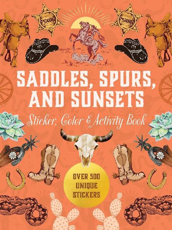 Saddles, Spurs & Sunsets Sticker, Color & Activity Book