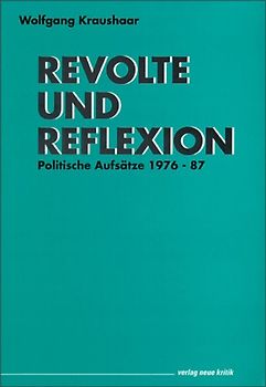 Revolte und Reflexion