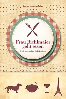 Frau Bichlmaier geht essen