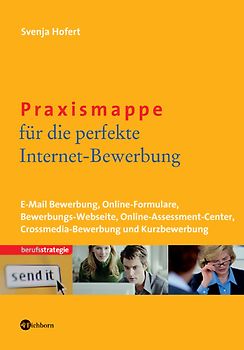 Praxismappe für die perfekte Internet-Bewerbung