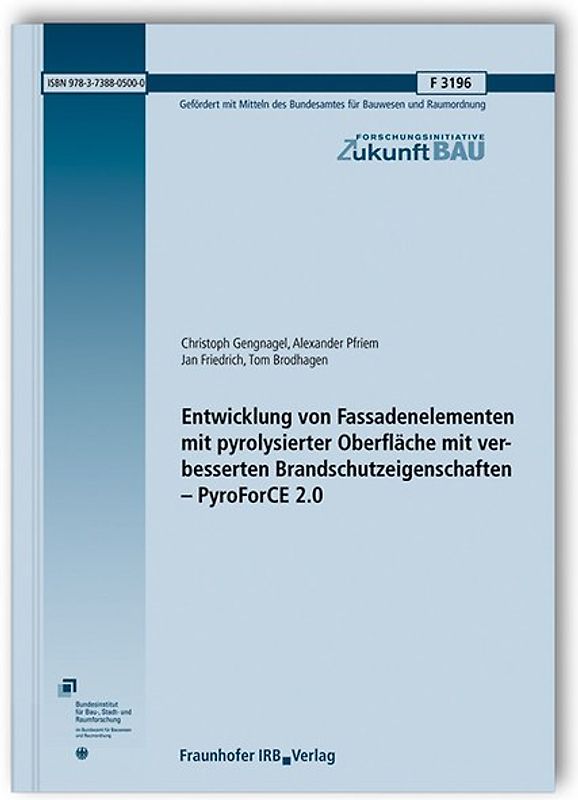 Entwicklung von Fassadenelementen mit pyrolysierter Oberfläche mit verbesserten Brandschutzeigenschaften - PyroForCE 2.0