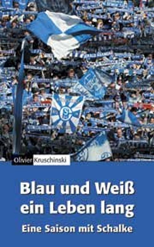 Blau und Weiß ein Leben lang