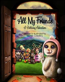 All My Friends: A Bunny Birthday Surprise Adventure