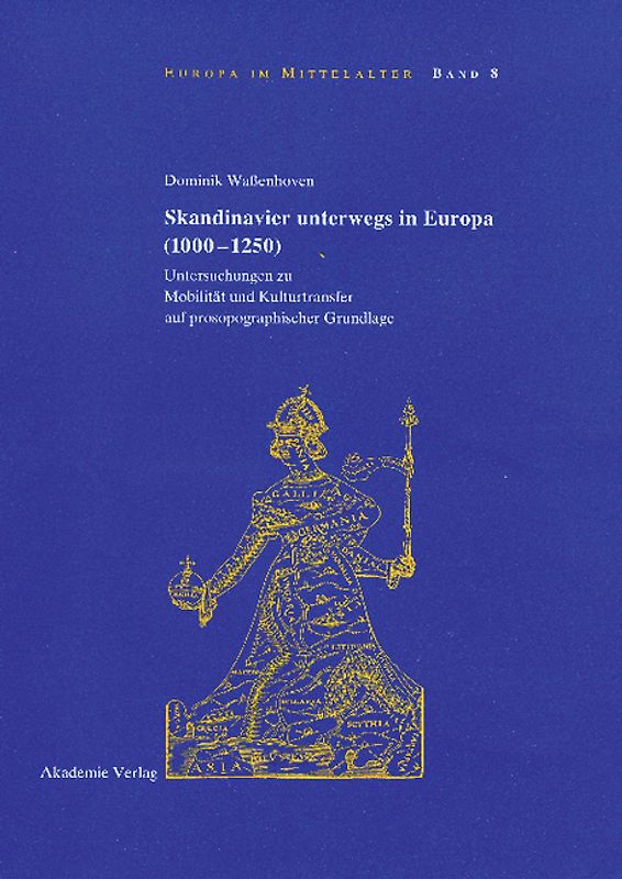 Skandinavier unterwegs in Europa (1000-1250)