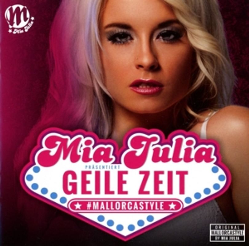 Mia Julia - Geile Zeit