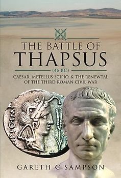 The Battle of Thapsus (46 Bc)