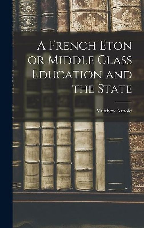 A French Eton or Middle Class Education and the State