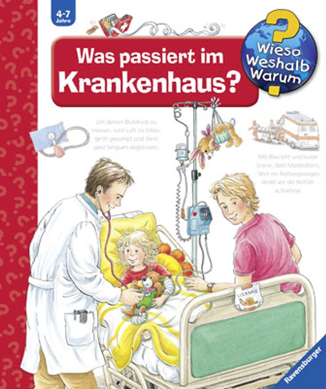 Wieso? Weshalb? Warum? Band 53 - Was passiert im Krankenhaus?