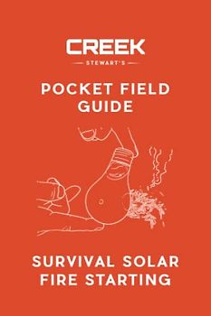 Pocket Field Guide: Survival Solar Fire Starting