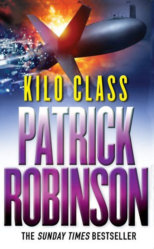 Kilo Class - Patrick Robinson