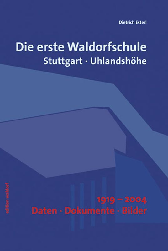 Die erste Waldorfschule
