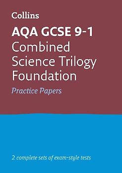 Collins GCSE 9-1 Revision - Aqa GCSE 9-1 Combined Science Foundation Practice Test Papers