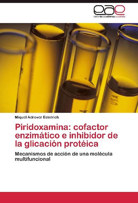 Piridoxamina: cofactor enzimático e inhibidor de la glicación protéica