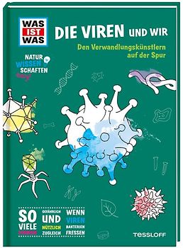 WAS IST WAS Naturwissenschaften easy! Biologie. Die Viren und wir
