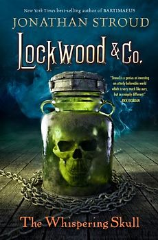 Lockwood & Co., Book 2 The Whispering Skull - Stroud, Jonathan