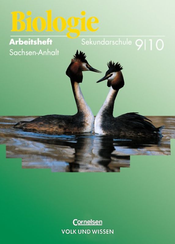 Biologie - Ausgabe Volk und Wissen. Sekundarschule Sachsen-Anhalt / 9./10. Schuljahr - Arbeitsheft