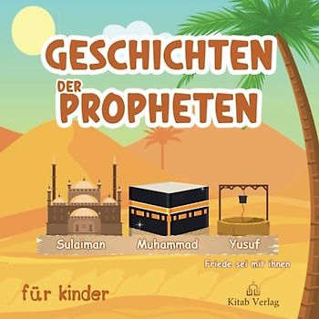 Geschichten Der Propheten: Islam für Kinder | Die Propheten (Muhammad, Sulaiman, Yusuf) Friede sei mit ihnen.