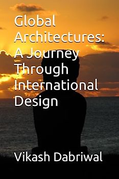 Global Architectures: A Journey Through International Design