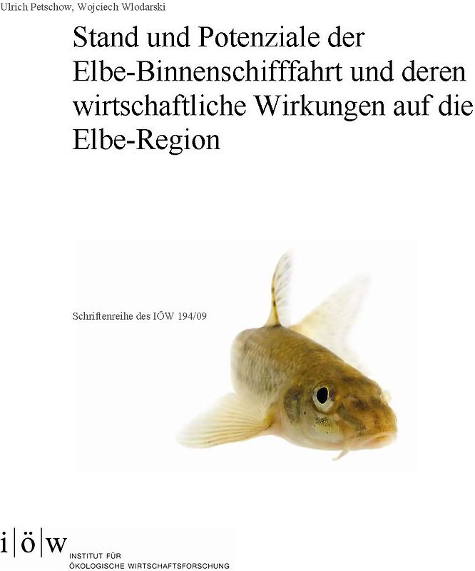 Stand und Potenziale der Elbe-Binnenschifffahrt und deren wirtschaftliche Wirkungen auf die Elbe-Region