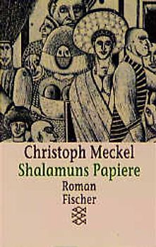 Shalamuns Papiere. Roman