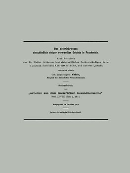 Das Veterinärwesen einschließlich einiger verwandter Gebiete in Frankreich