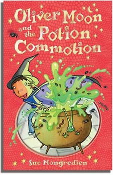 Oliver Moon and the Potion Commotion - Mongredien, Sue