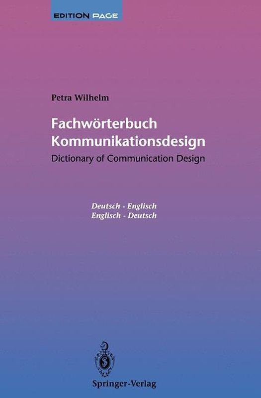 Fachwörterbuch Kommunikationsdesign / Dictionary of Communication Design