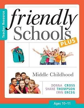 Friendly Schools Plus: Middle Childhood, Ages 10-11