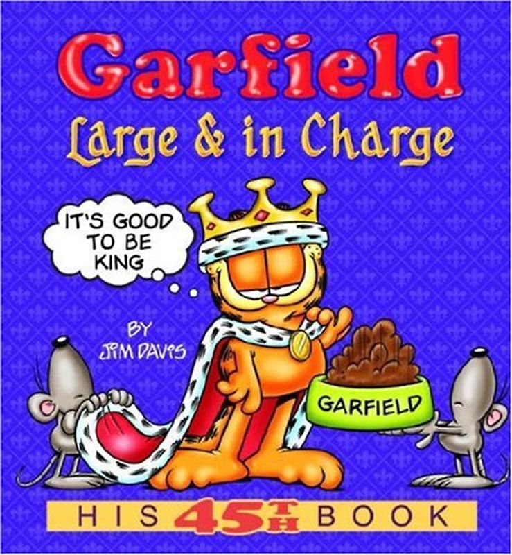 Garfield Large & in Charge: His 45th Book (Garfield New Collections) - Jim Davis