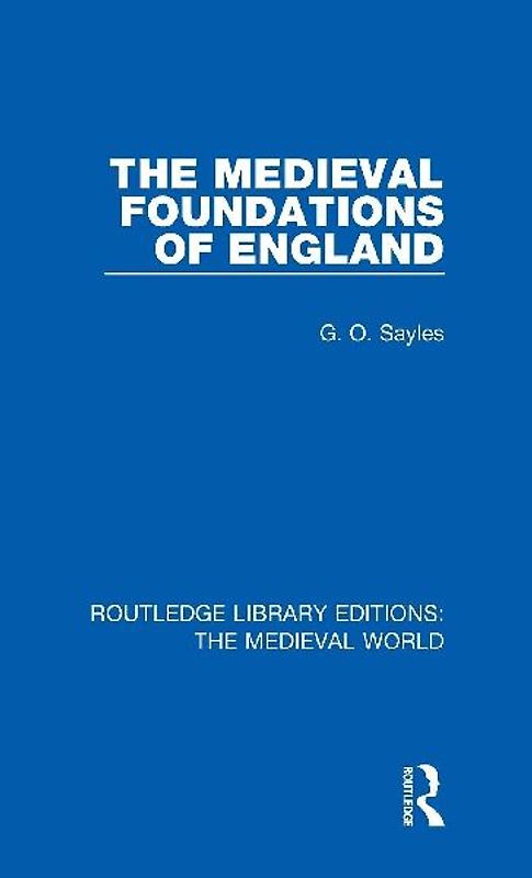 The Medieval Foundations of England