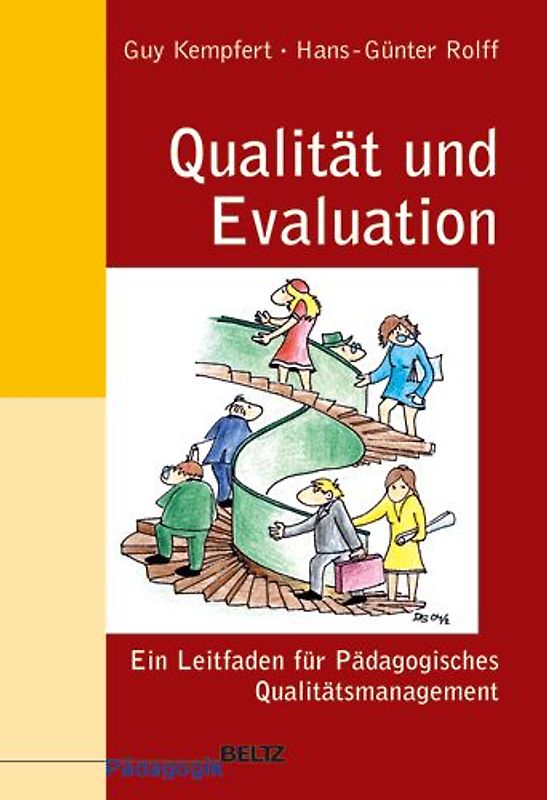 Qualität und Evaluation. Ein Leitfaden für Pädagogisches Qualitätsmanagement