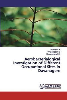 Aerobacterialogical Investigation of Different Occupational Sites in Davanagere