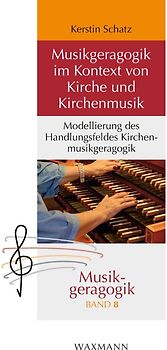 Musikgeragogik im Kontext von Kirche und Kirchenmusik