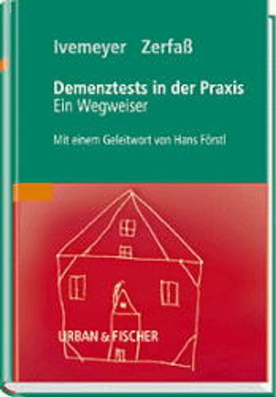 Demenztests in der Praxis. Ein Wegweiser