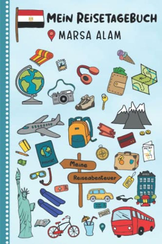 Reisetagebuch für Kinder Marsa Alam: Ägypten Urlaubstagebuch zum Ausfüllen,Eintragen,Malen,Einkleben für Ferien & Urlaub A5, Aktivitätsbuch & Tagebuch ... Rotes Meer Kinder Buch für Reise & unterwegs