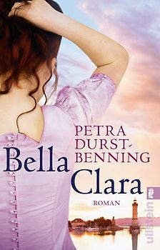 Bella Clara (Die Jahrhundertwind-Trilogie 3)